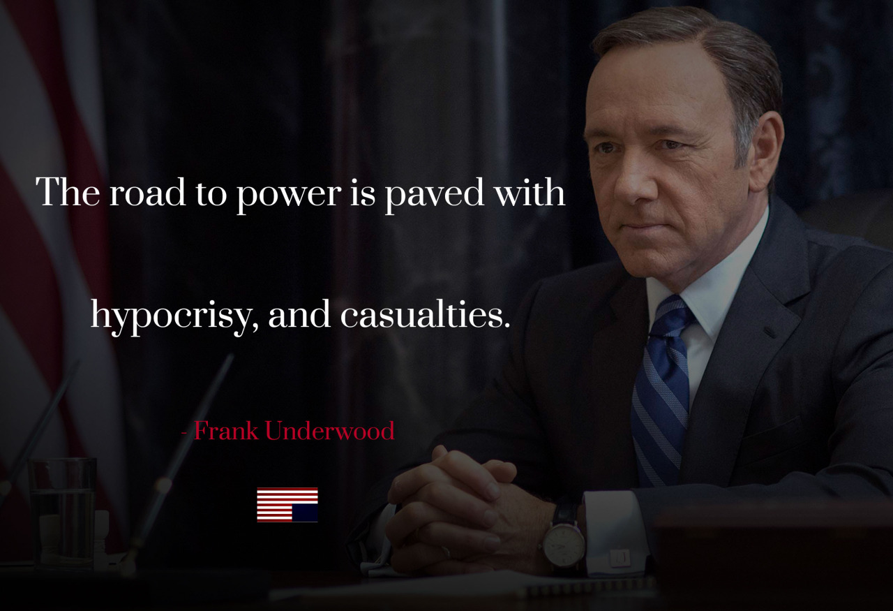 frank underwood quotes thema 2017