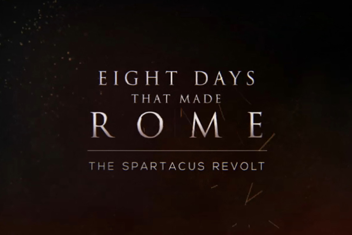 Последние 8 дней. Eight Days that made Rome 2017. 8 Дней которые создали Рим Ганнибал. The Families who made Rome