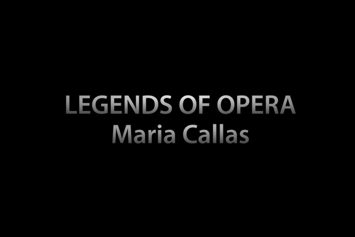 Θρύλοι της Όπερας- Μαρία Κάλλας