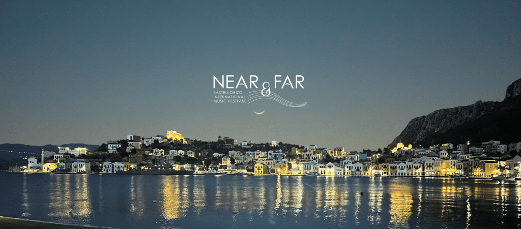 Near & Far Kastellorizo International Music Festival